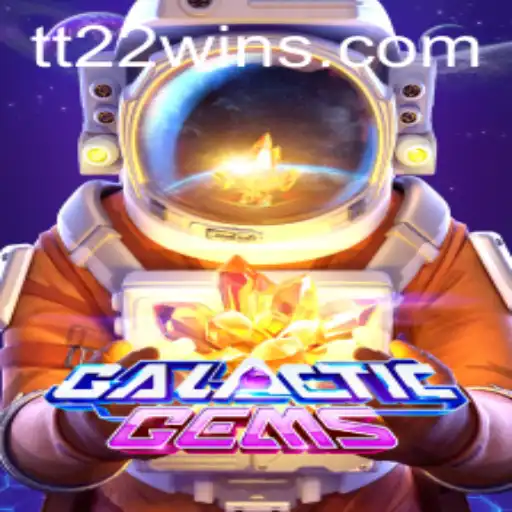 Exploring the Cosmic Adventure: GalacticGems and the Buzz Surrounding tt22.com
